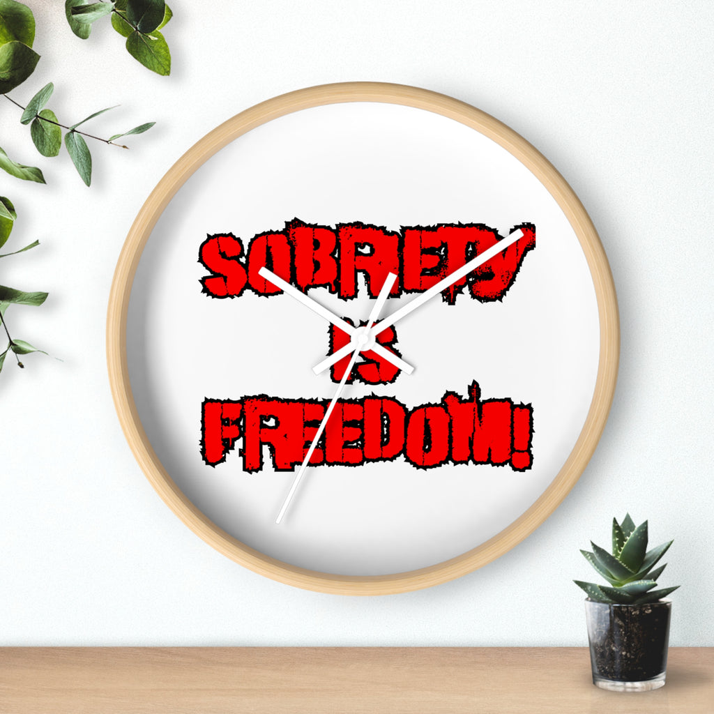 Sobriety Is Freedom Wall Clock — Recovery Inspirational Decor