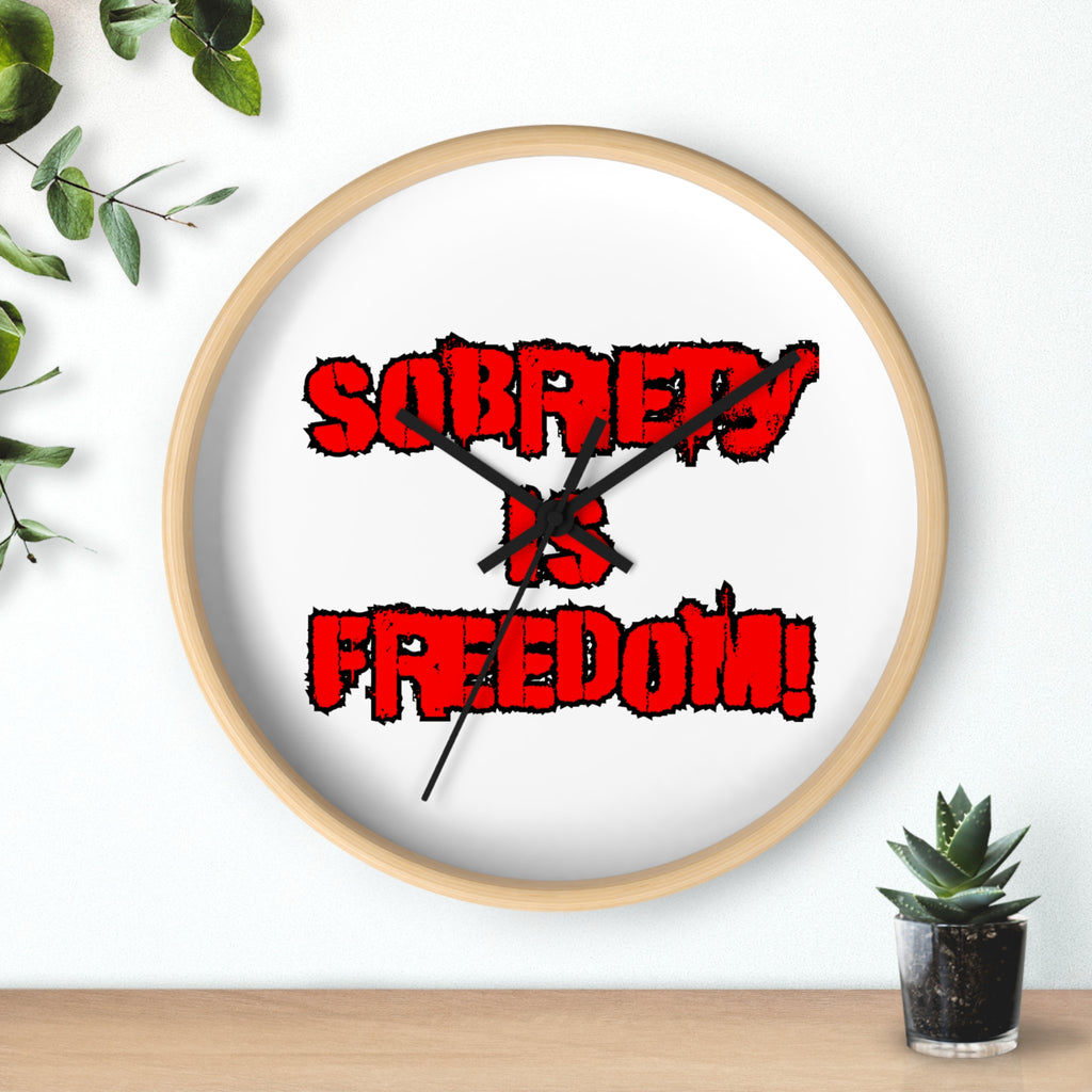 Sobriety Is Freedom Wall Clock — Recovery Inspirational Decor