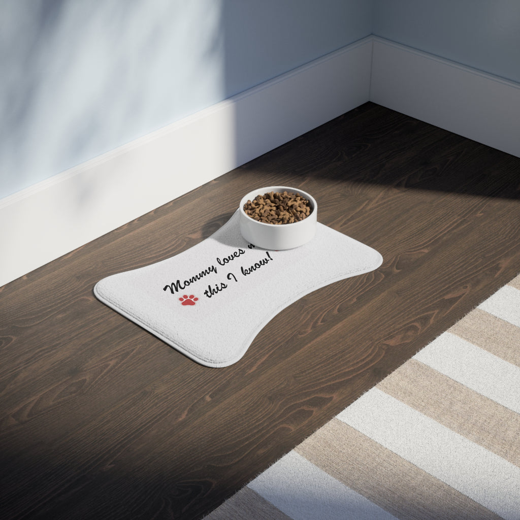 Pet Feeding Mat — "Mommy loves me, this I know!" Paw Print Placemat for Dogs & Cats