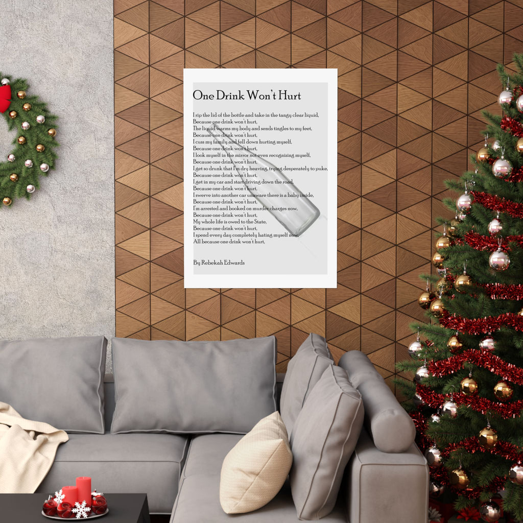 Matte Vertical Poster — "One Drink Won't Hurt" Poem Print (Recovery & Sobriety Support)