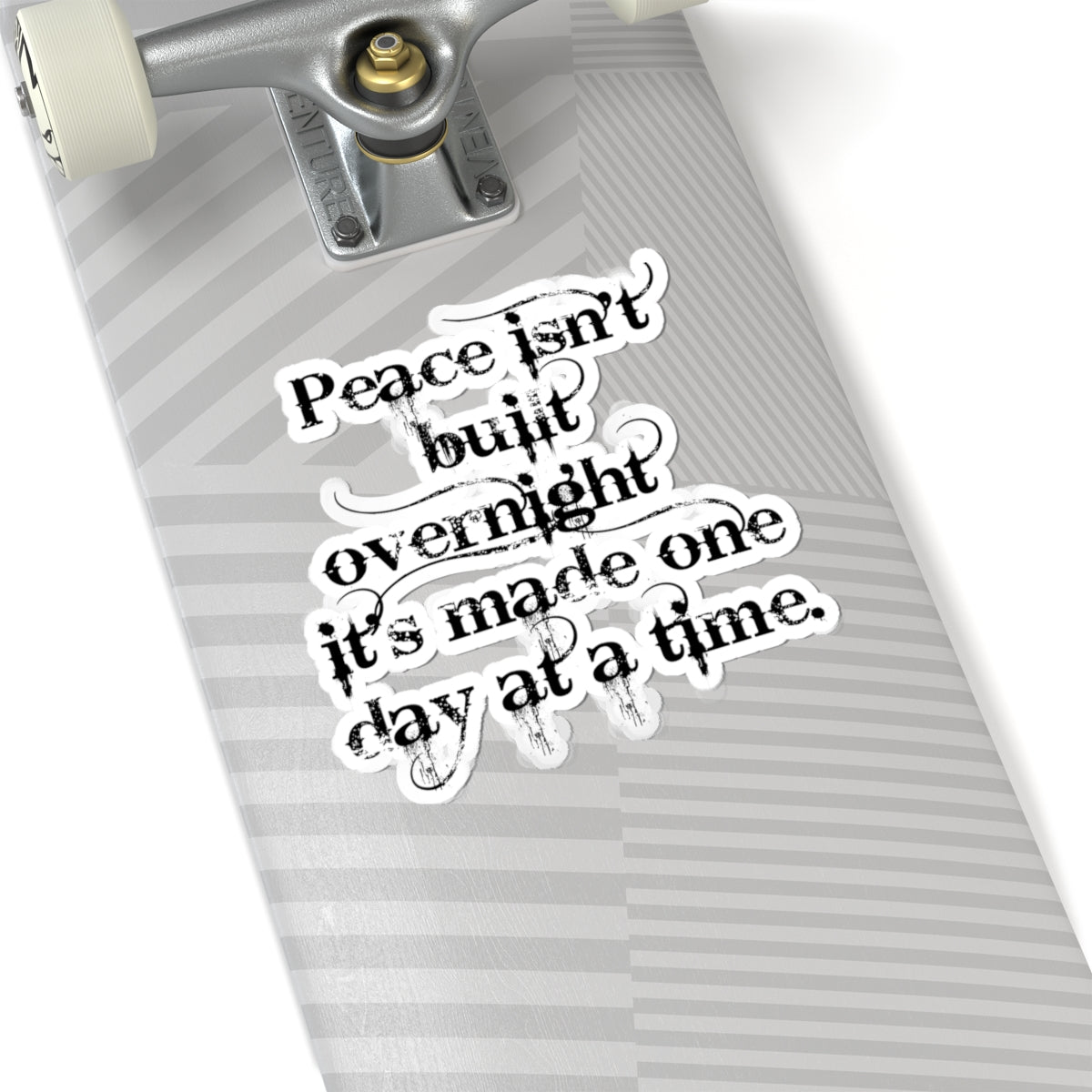Inspirational Quote Sticker — “Peace isn’t built overnight it’s made one day at a time” Kiss-Cut