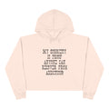 Recovery Crop Hoodie — "My Sobriety Is Proof Anyone Can Recover From Addiction" Inspirational Cropped Sweatshirt