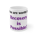 Recovery Is Possible Inspirational Mug