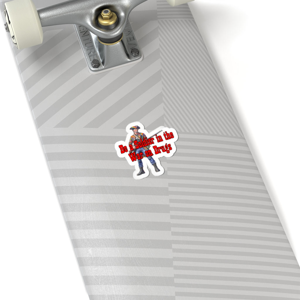 Kiss-Cut Sticker — “Be a Soldier in the War on Drugs” Vintage Patriot Design