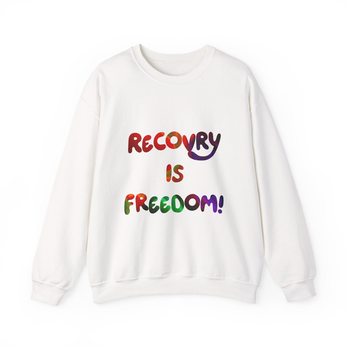 Recovery Is Freedom Sweatshirt — Inspirational Recovery Crewneck