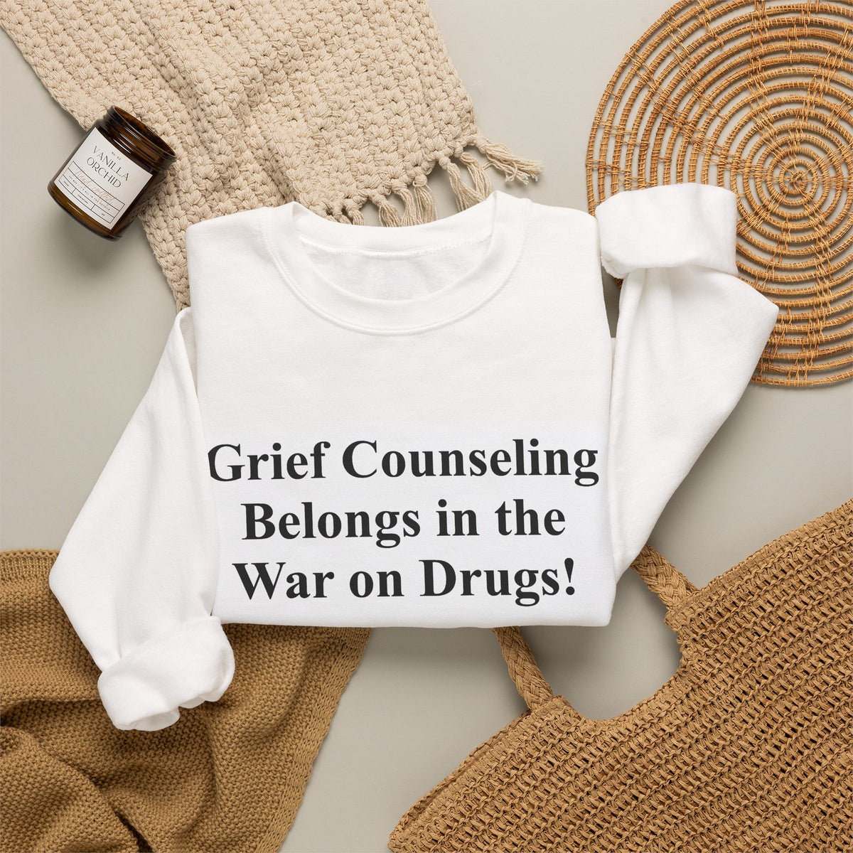 Crewneck Sweatshirt — "Grief Counseling Belongs in the War on Drugs" Advocacy Sweatshirt