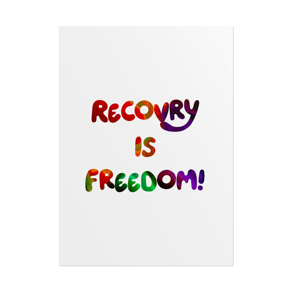 Recovery Is Freedom Poster - Colorful Inspirational Mental Health Wall Art