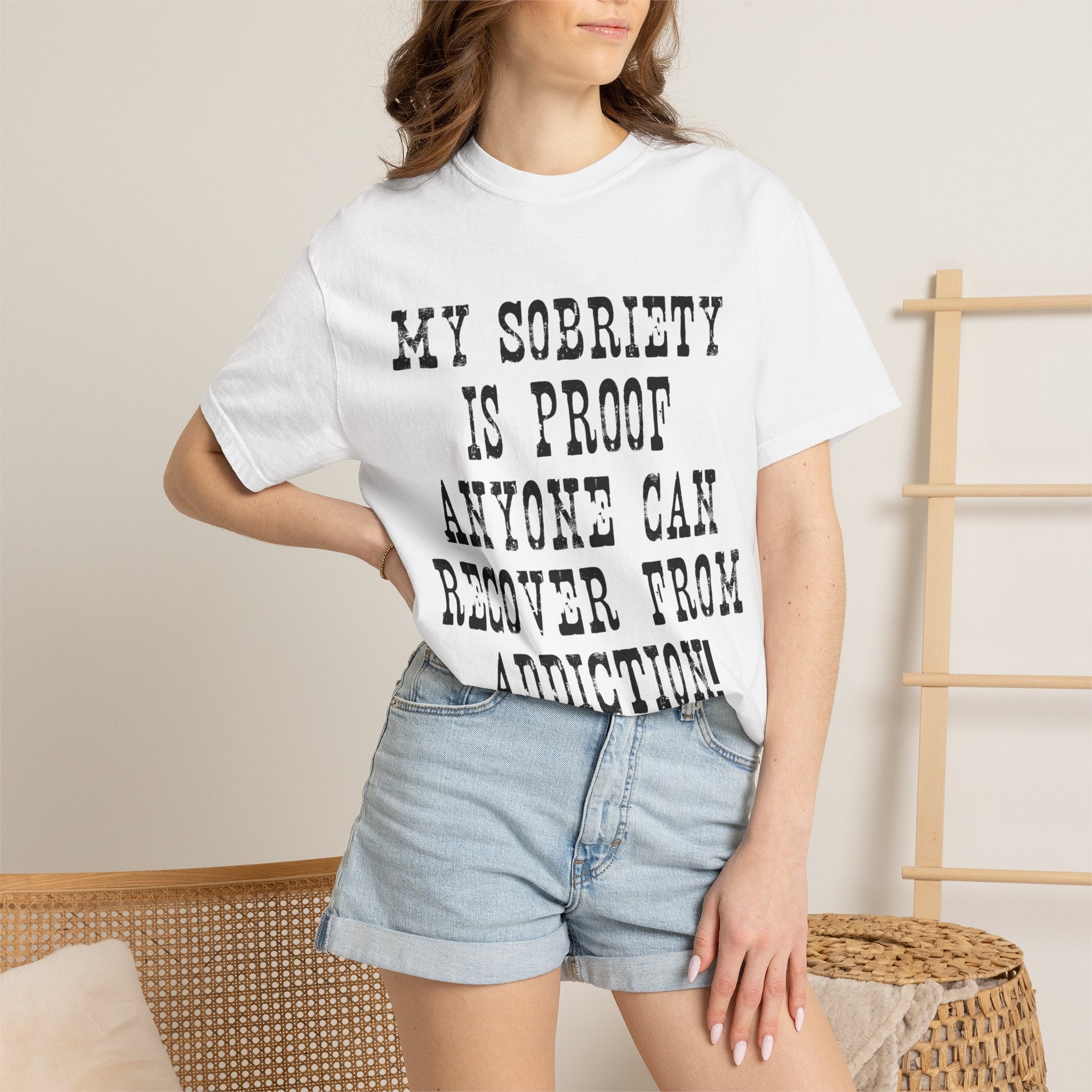 Sobriety Proof T-Shirt — Recovery Slogan Tee