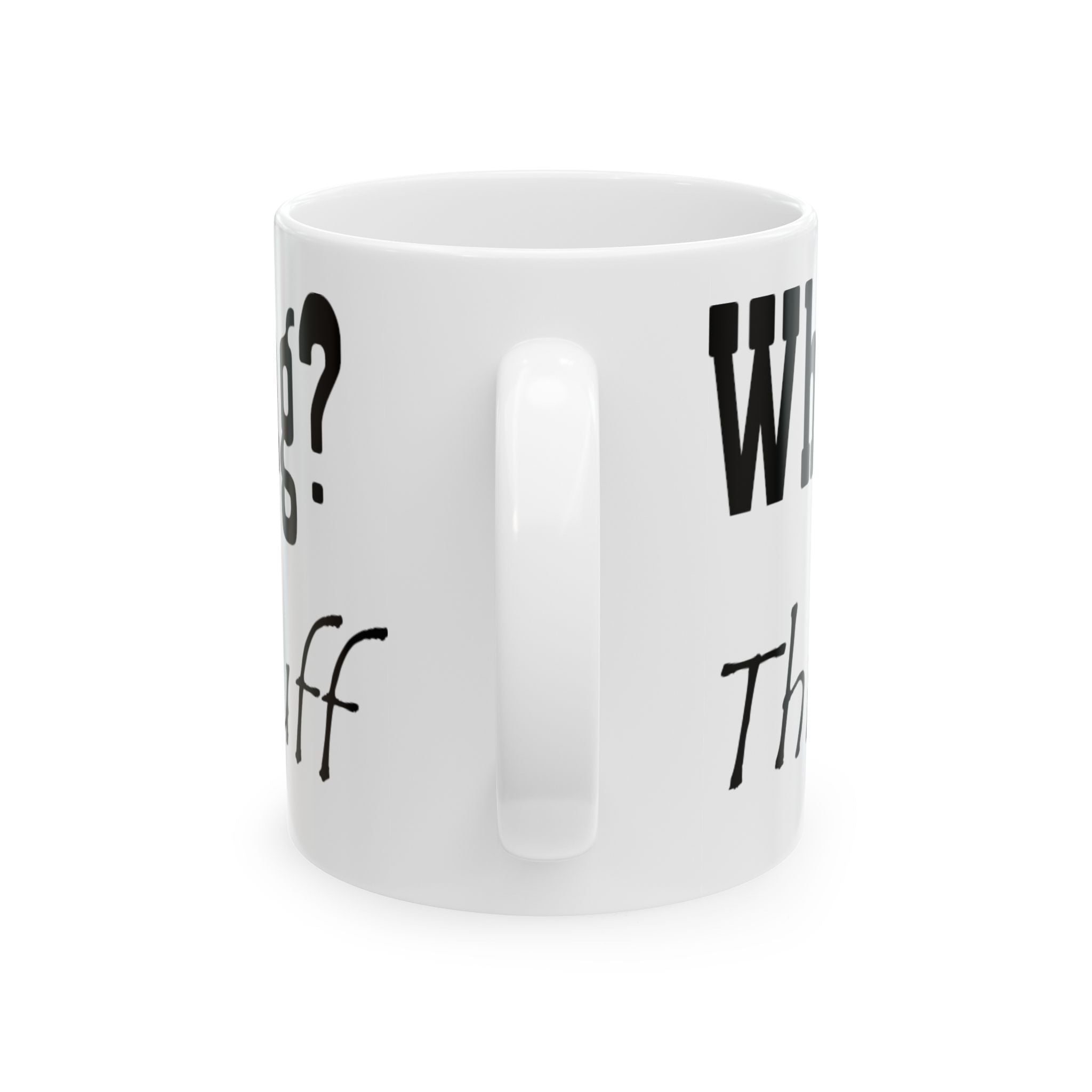 Funny Coffee Mug — "Where are U doing?" Typography Ceramic Mug (11oz/15oz)