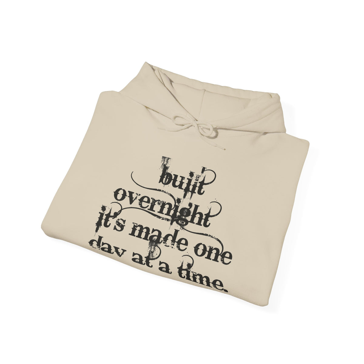Hoodie — “Built Overnight” Motivational Quote Hoodie