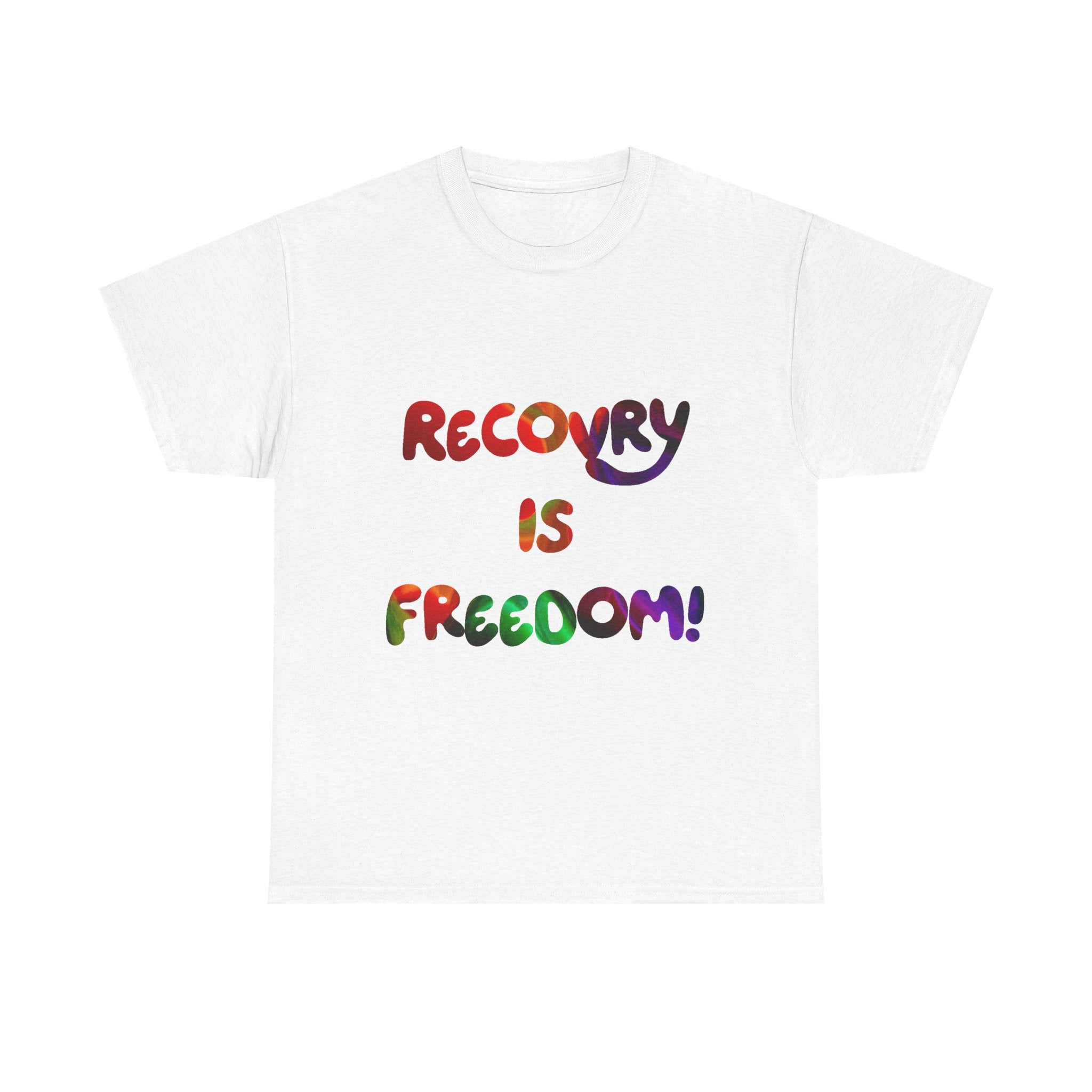 Recovery Is Freedom T-Shirt
