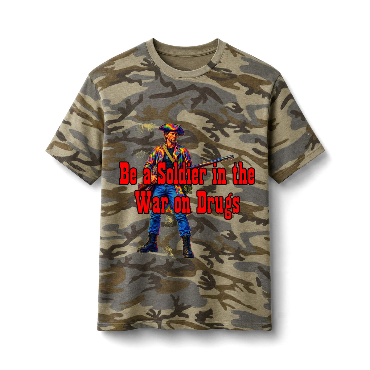 Be a Soldier in the War on Drugs Camo Tee