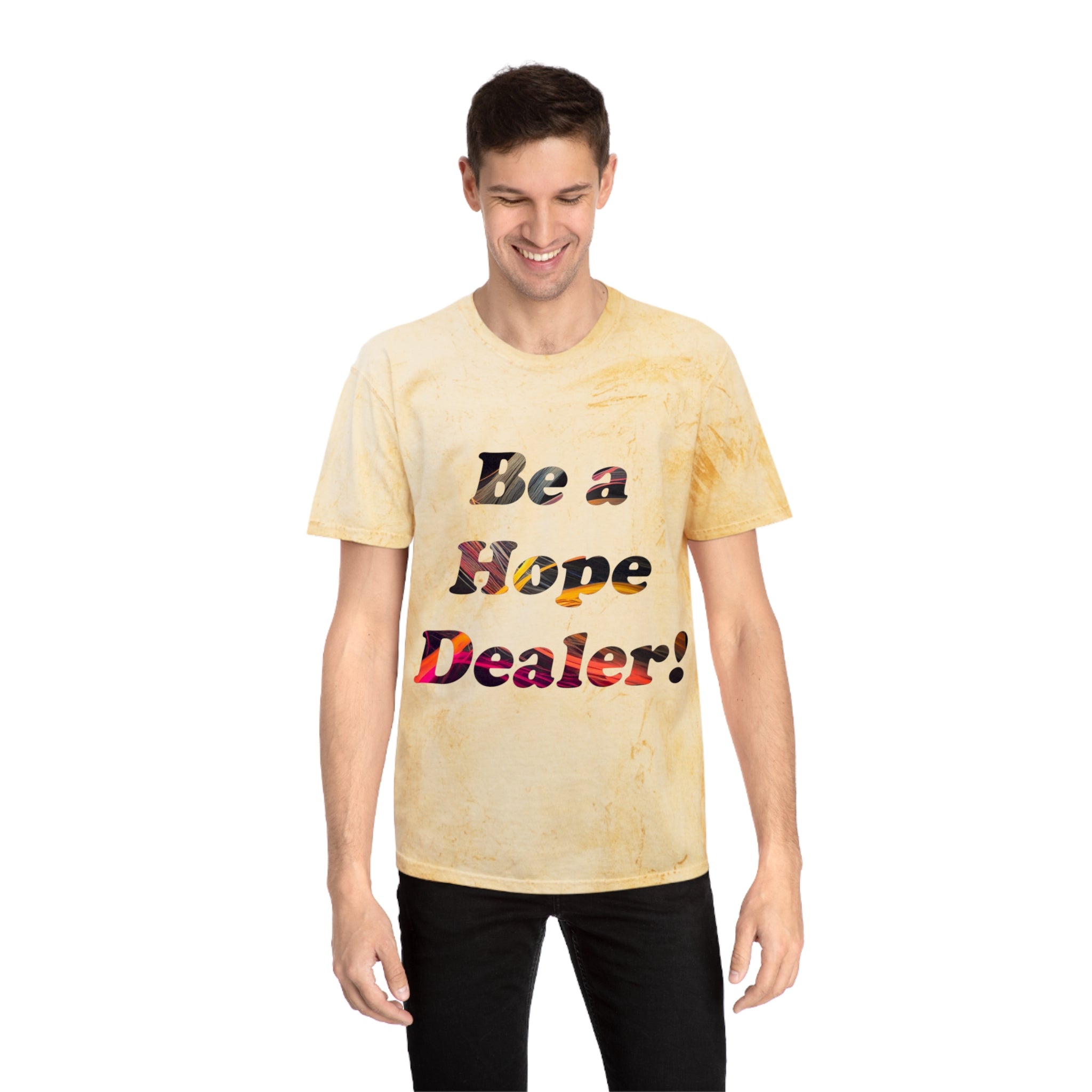 Be a Hope Dealer Tie-Dye T-Shirt