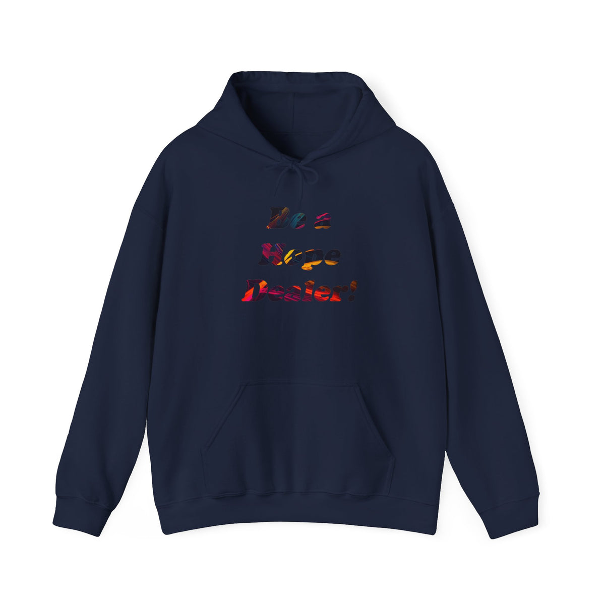 Hope Dealer Hoodie — "Be a Hope Dealer!" Inspirational White Hoodie