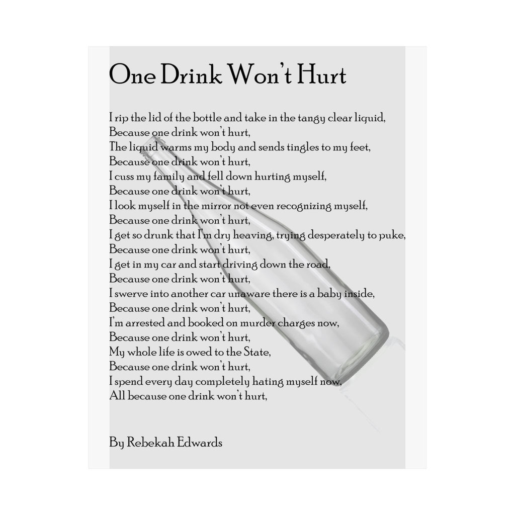Matte Vertical Poster — "One Drink Won't Hurt" Poem Print (Recovery & Sobriety Support)