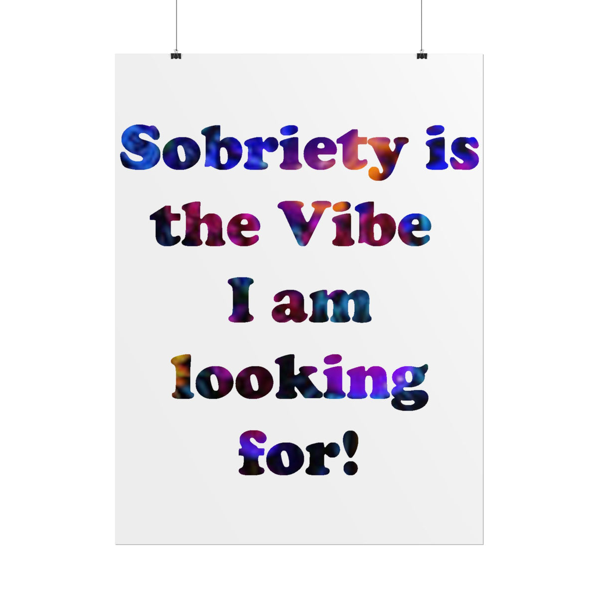 Rolled Poster — “the Vibe I am looking” Colorful Typography Motivational Wall Art