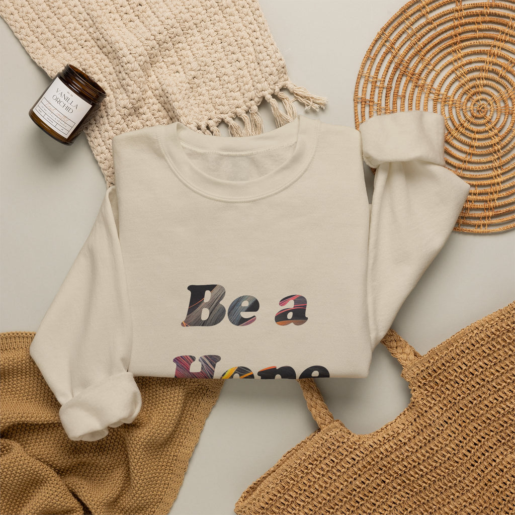 Be a Hope Dealer Crewneck Sweatshirt