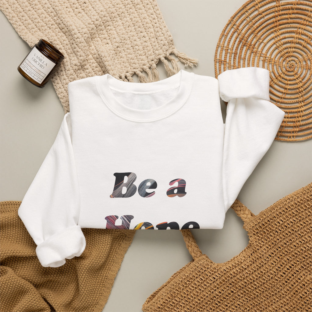 Be a Hope Dealer Crewneck Sweatshirt