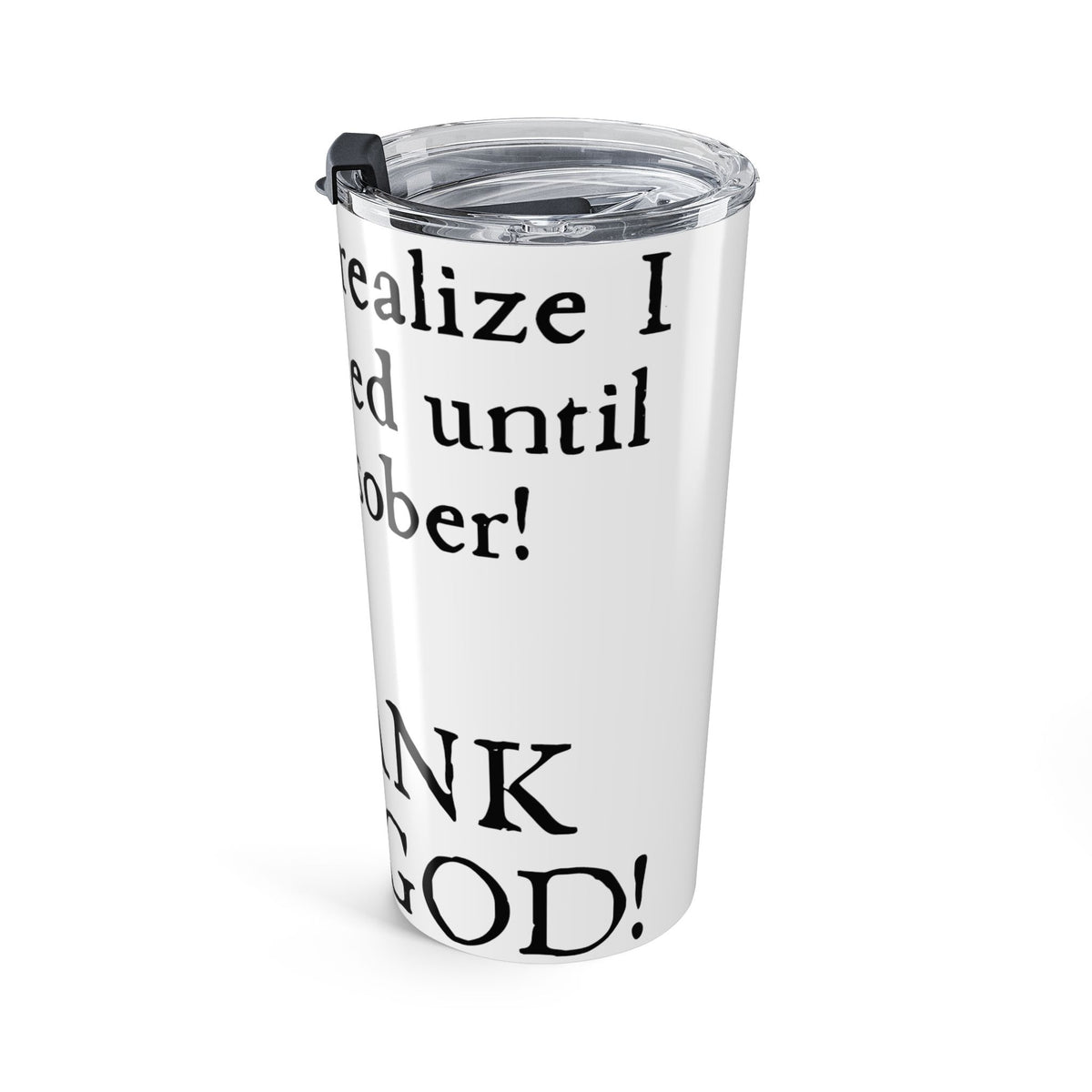 20oz Inspirational Tumbler — "Thank You God" Recovery Faith Travel Mug