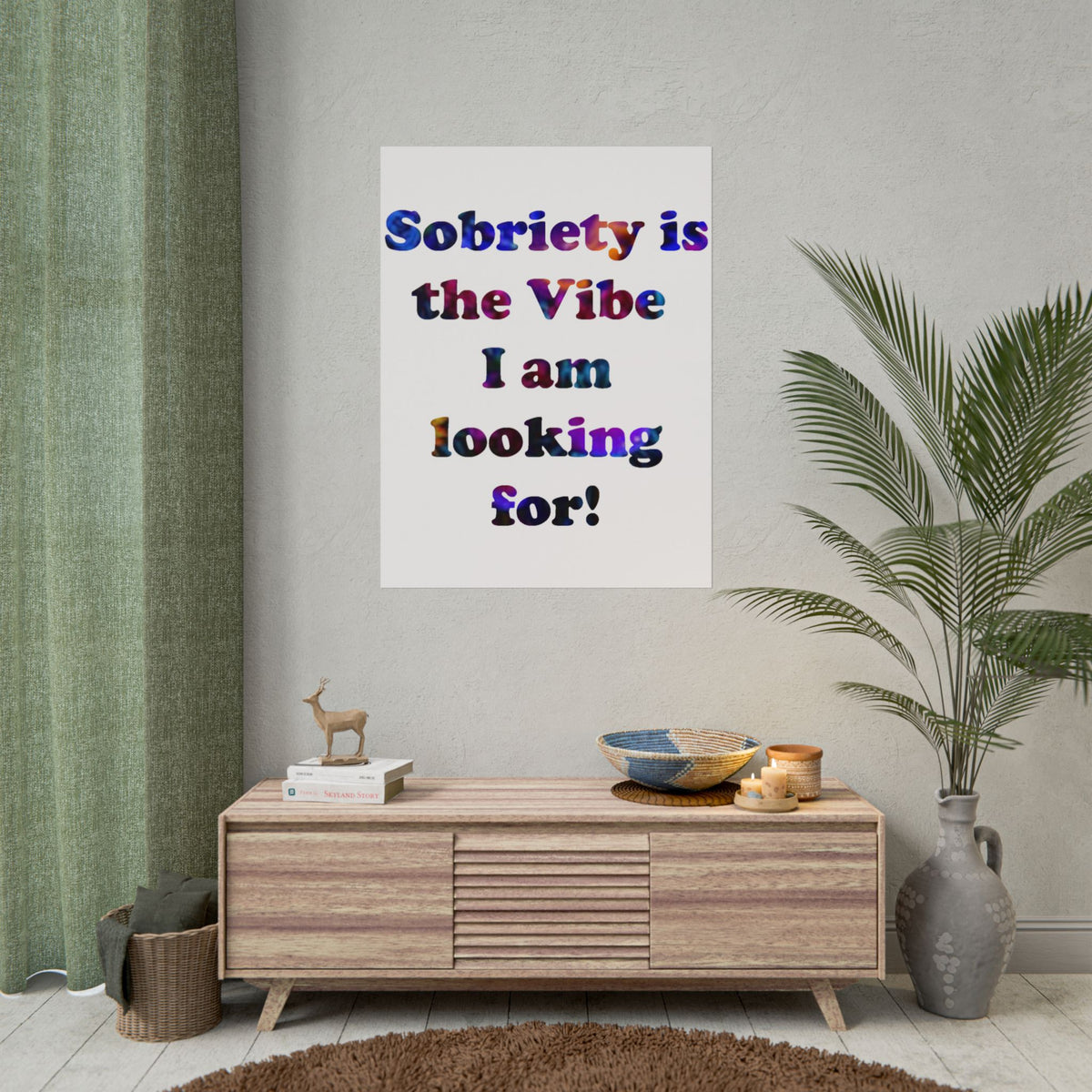 Rolled Poster — “the Vibe I am looking” Colorful Typography Motivational Wall Art