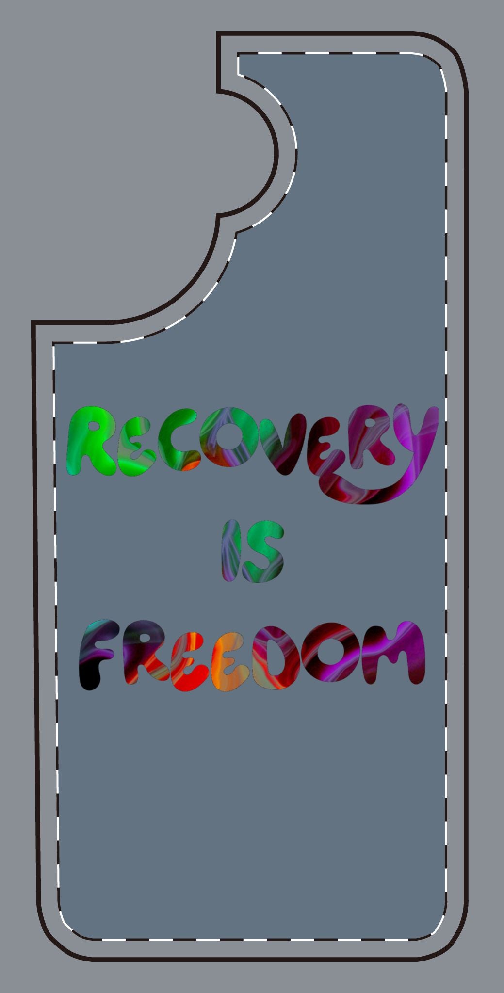 Recovery Is Freedom Phone Case — Colorful Inspirational Protective Cover