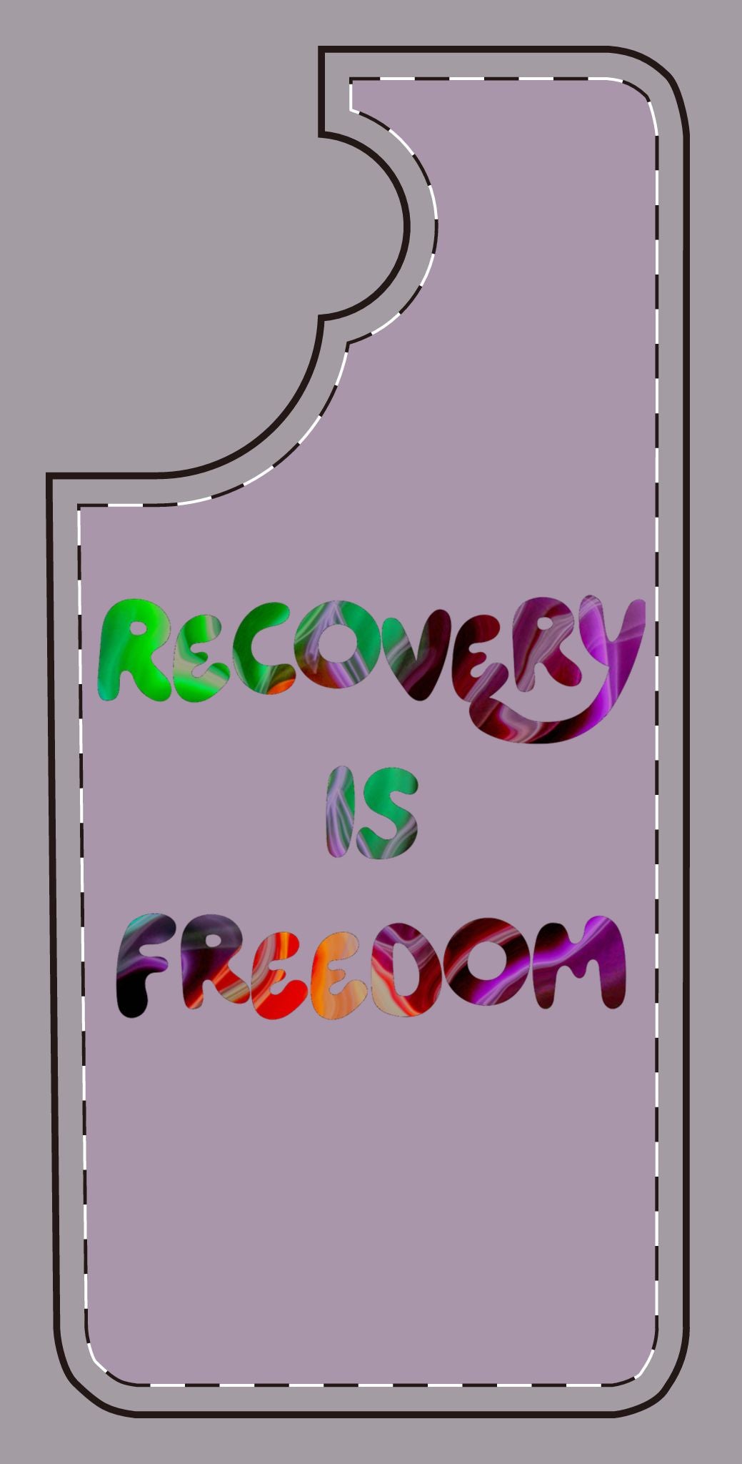 Recovery Is Freedom Phone Case — Colorful Inspirational Protective Cover