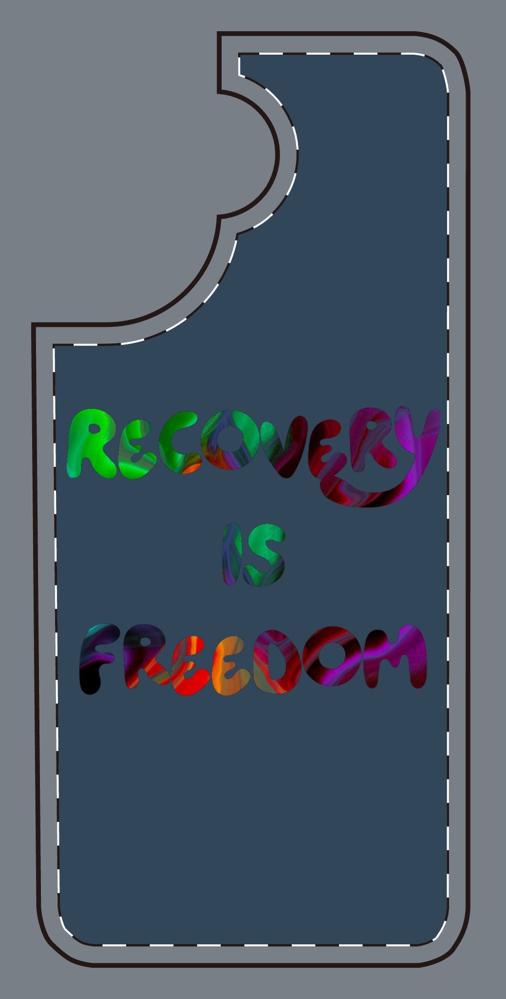 Recovery Is Freedom Phone Case — Colorful Inspirational Protective Cover