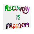 Recovery Is Freedom Rolled Poster