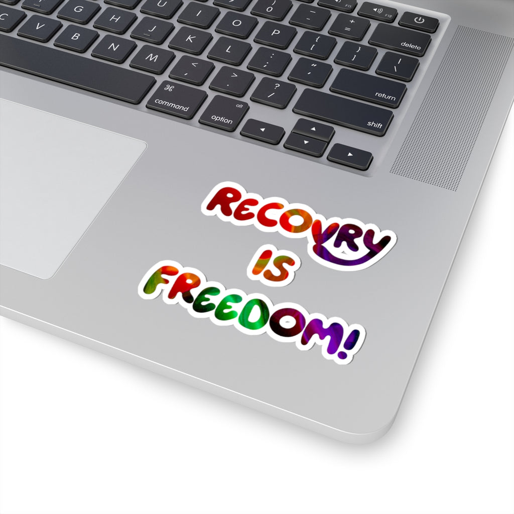 Recovery Is Freedom! Rainbow Vinyl Sticker — Inspirational Recovery Sticker