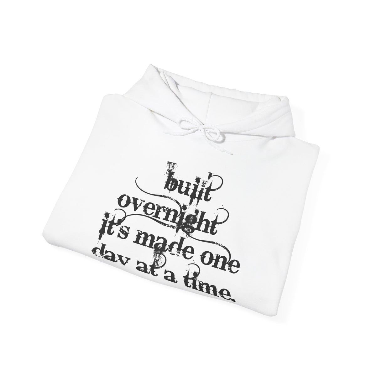 Hoodie — “Built Overnight” Motivational Quote Hoodie