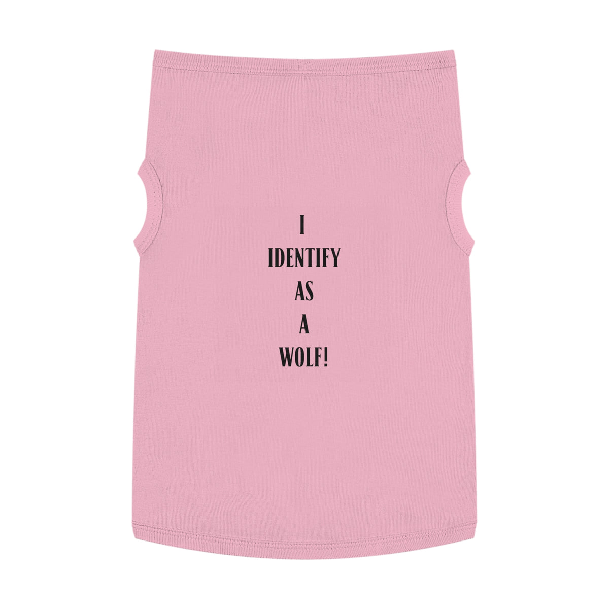 Pet Tank Top — "I Identify as a Wolf!" Pink Dog/Cat Shirt