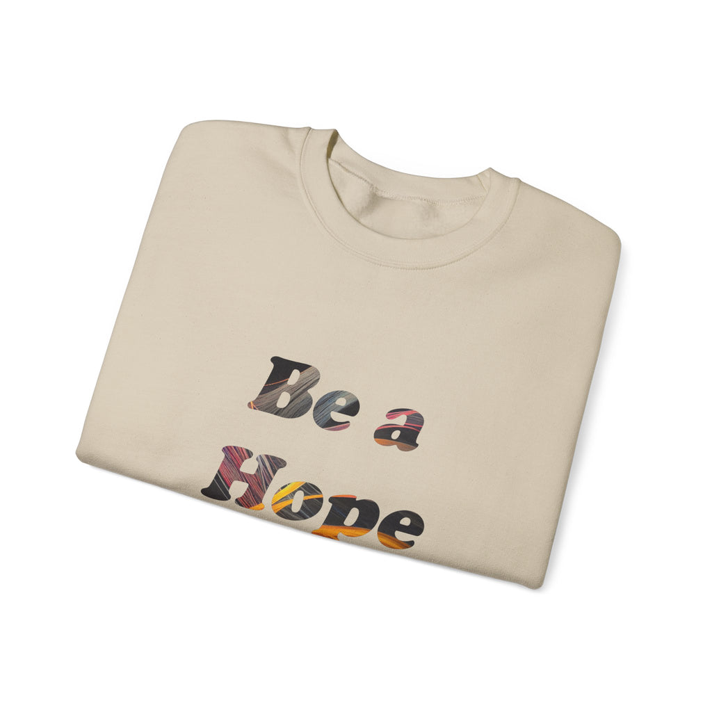 Be a Hope Dealer Crewneck Sweatshirt
