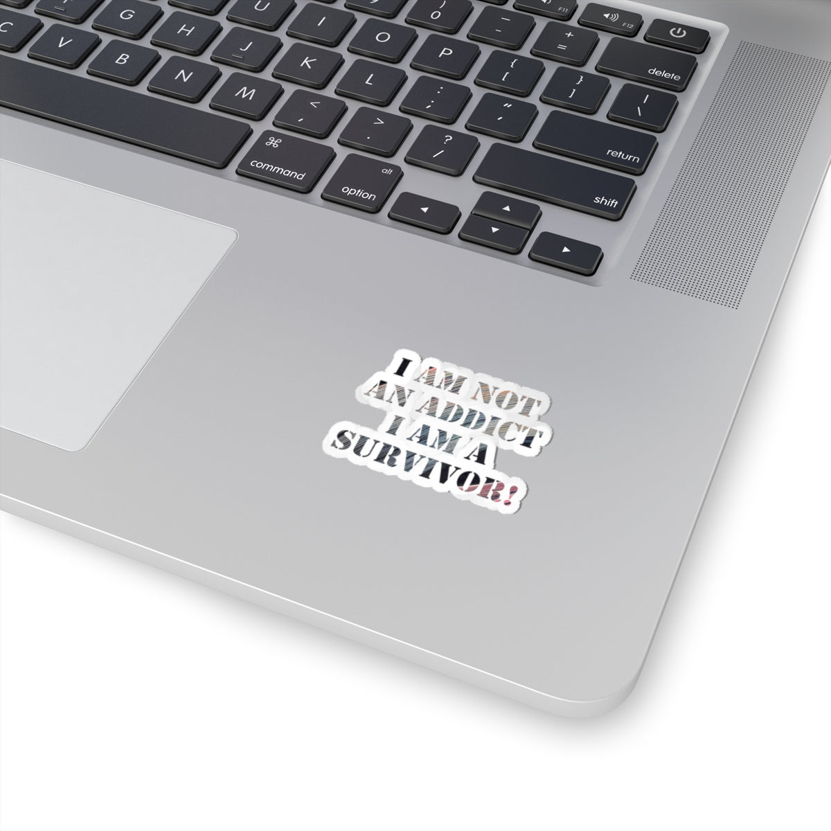 Survivor Sticker — “I Am Not An Addict, I Am A Survivor!” Kiss-Cut Empowerment Decal