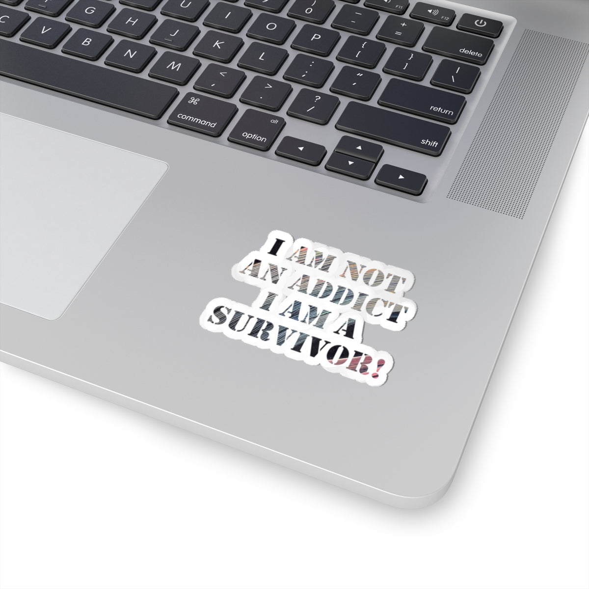 Survivor Sticker — “I Am Not An Addict, I Am A Survivor!” Kiss-Cut Empowerment Decal