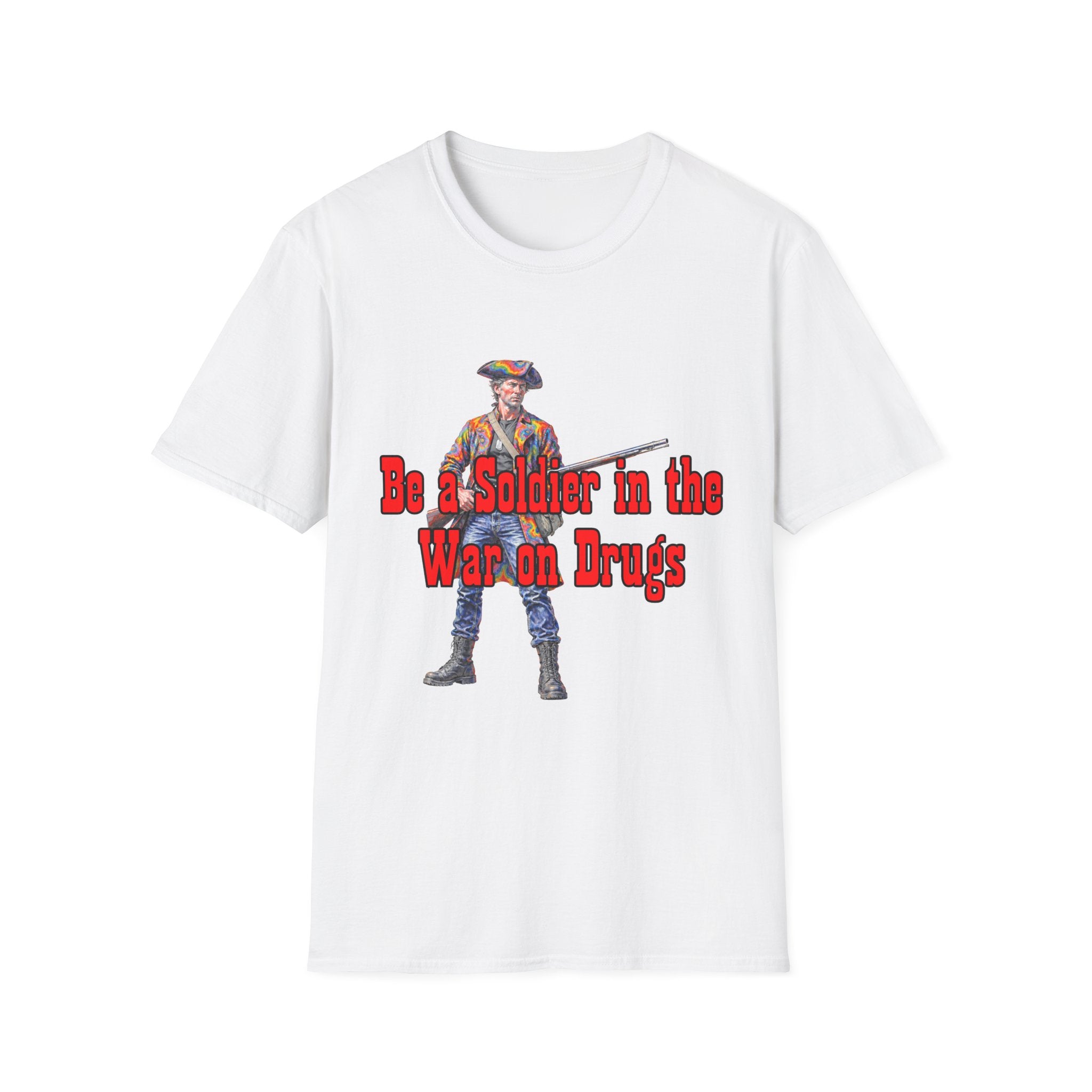 T‑Shirt — "Be a Soldier in the War on Drugs" Patriotic Vintage Revolutionary Tee