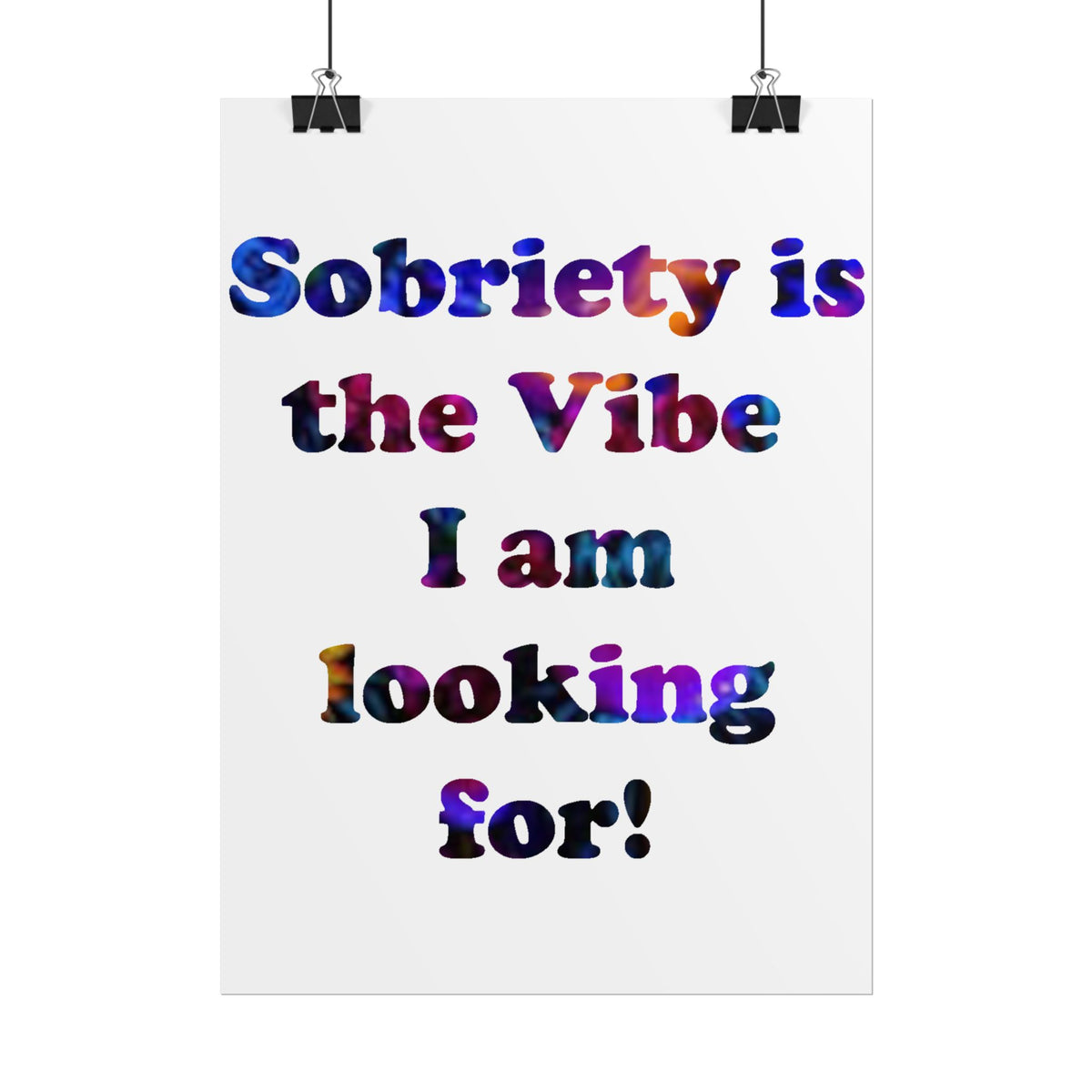 Rolled Poster — “the Vibe I am looking” Colorful Typography Motivational Wall Art