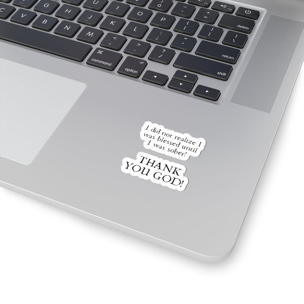 Thank You God! Sober Recovery Kiss-Cut Sticker