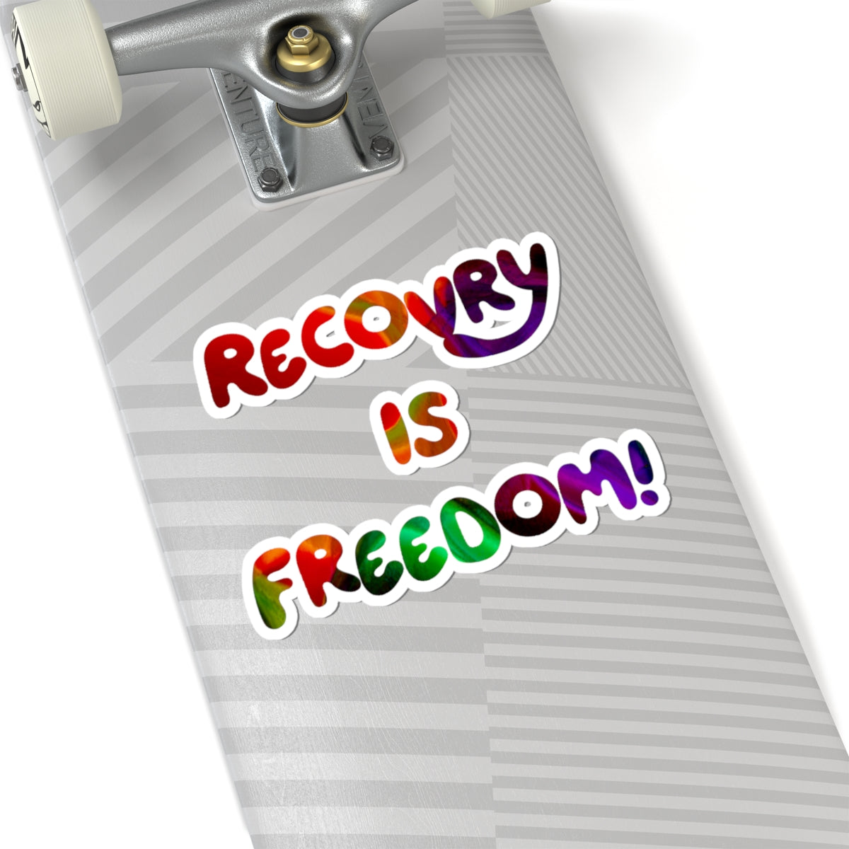 Recovery Is Freedom! Rainbow Vinyl Sticker — Inspirational Recovery Sticker