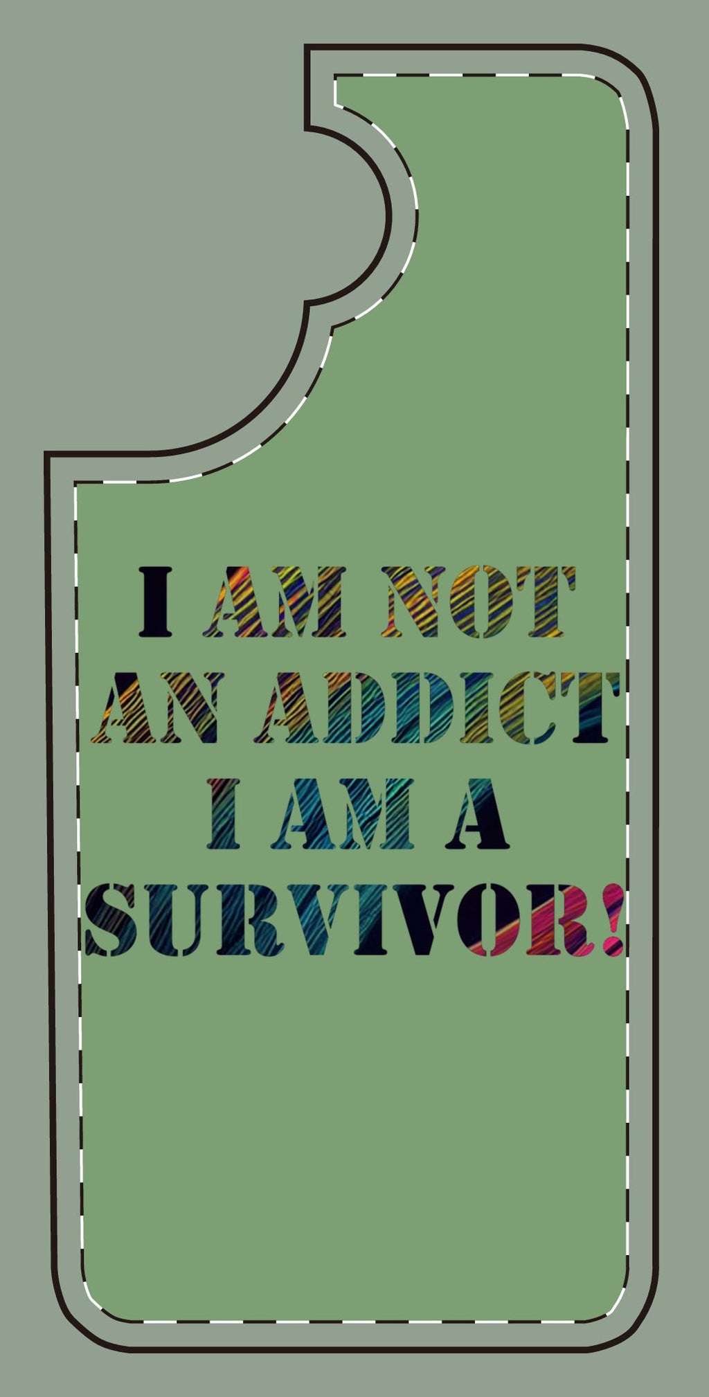 Phone Case — "I Am Not an Addict, I Am a Survivor" Colorful Inspirational Protective Cover