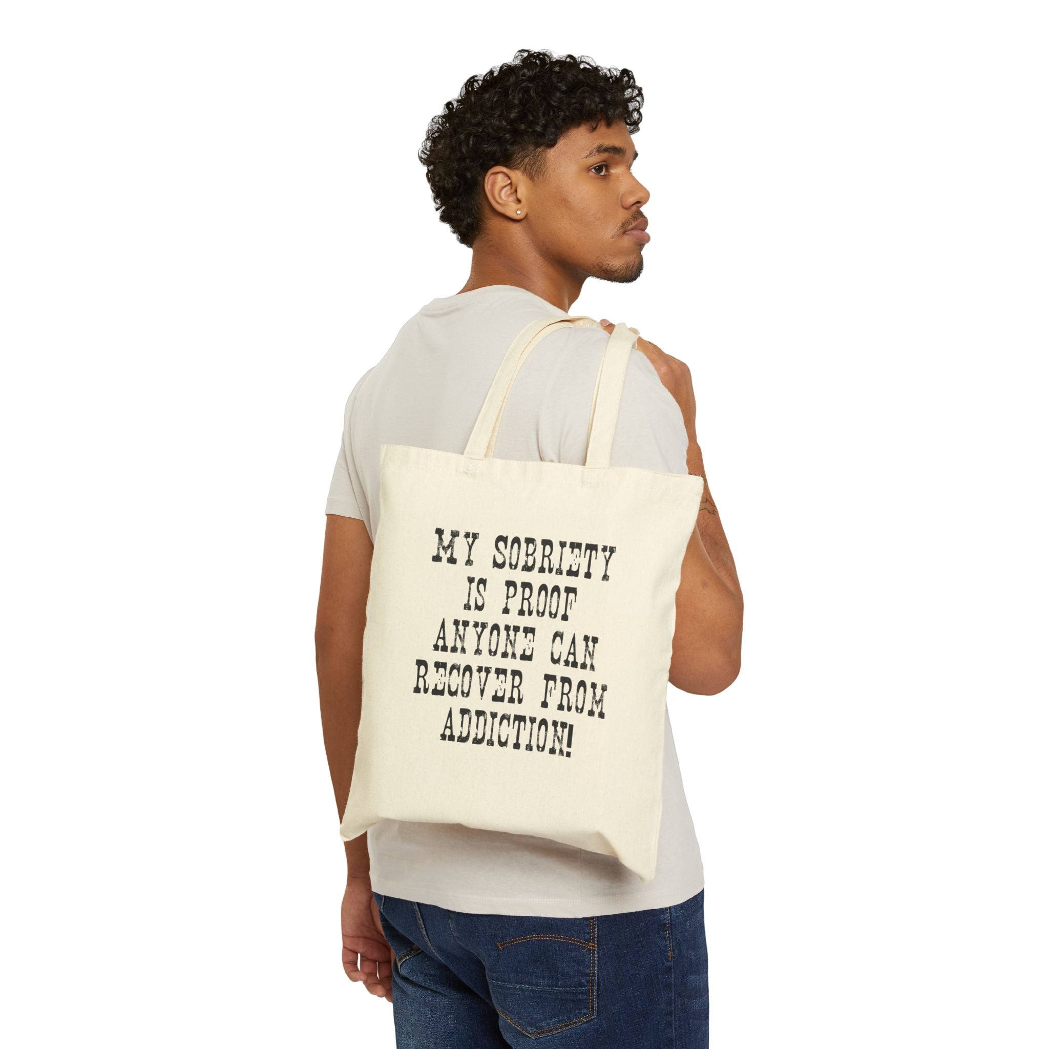 Sobriety Proof Tote Bag – "My Sobriety Is Proof Anyone Can Recover From Addiction" Cotton Canvas