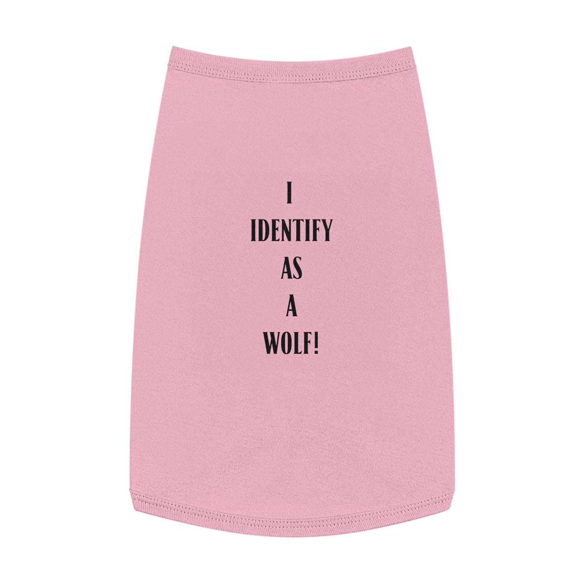 Pet Tank Top — "I Identify as a Wolf!" Pink Dog/Cat Shirt