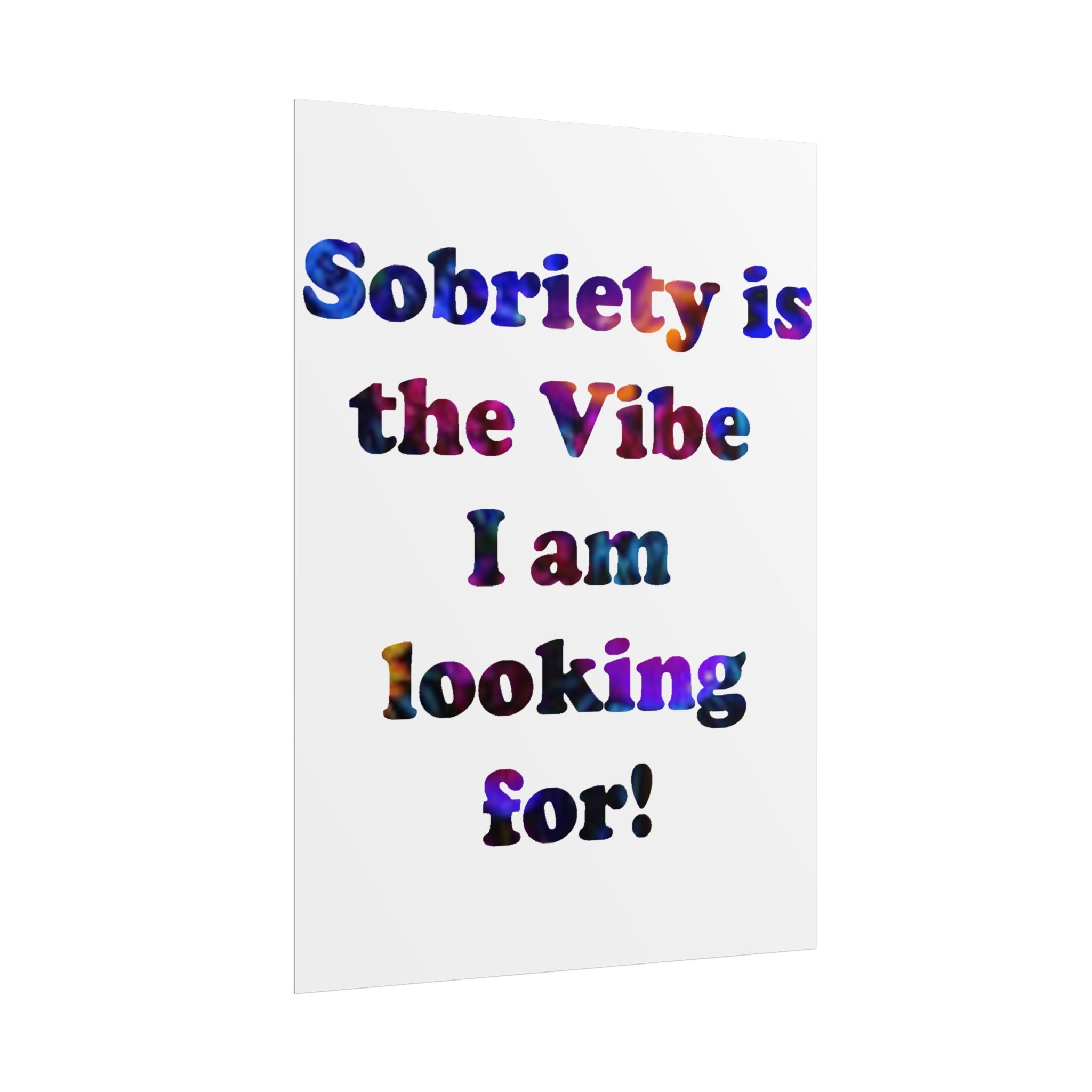 Rolled Poster — “the Vibe I am looking” Colorful Typography Motivational Wall Art