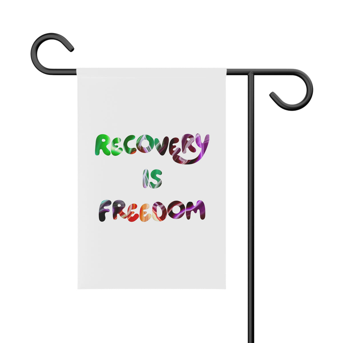 Recovery Is Freedom Garden Flag — Inspirational Recovery Yard Banner