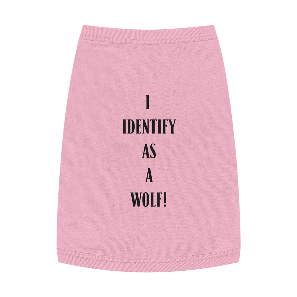 Pet Tank Top — "I Identify as a Wolf!" Pink Dog/Cat Shirt
