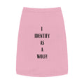 Pet Tank Top — "I Identify as a Wolf!" Pink Dog/Cat Shirt