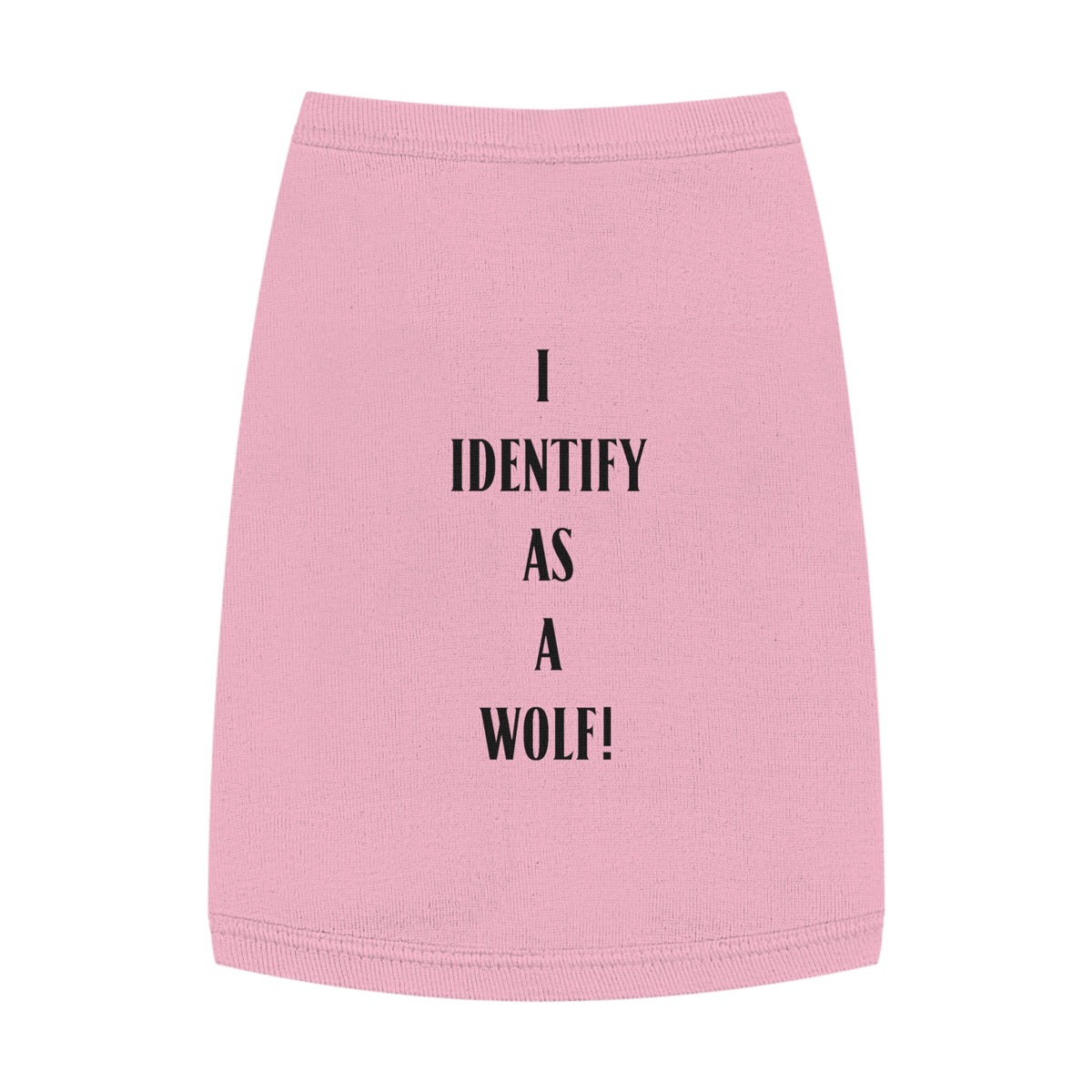 Pet Tank Top — "I Identify as a Wolf!" Pink Dog/Cat Shirt