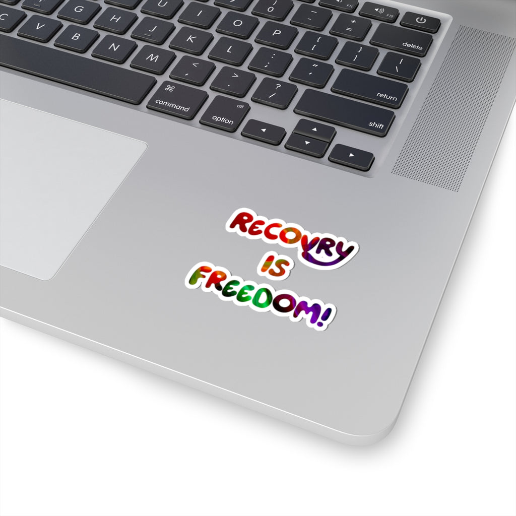 Recovery Is Freedom! Rainbow Vinyl Sticker — Inspirational Recovery Sticker