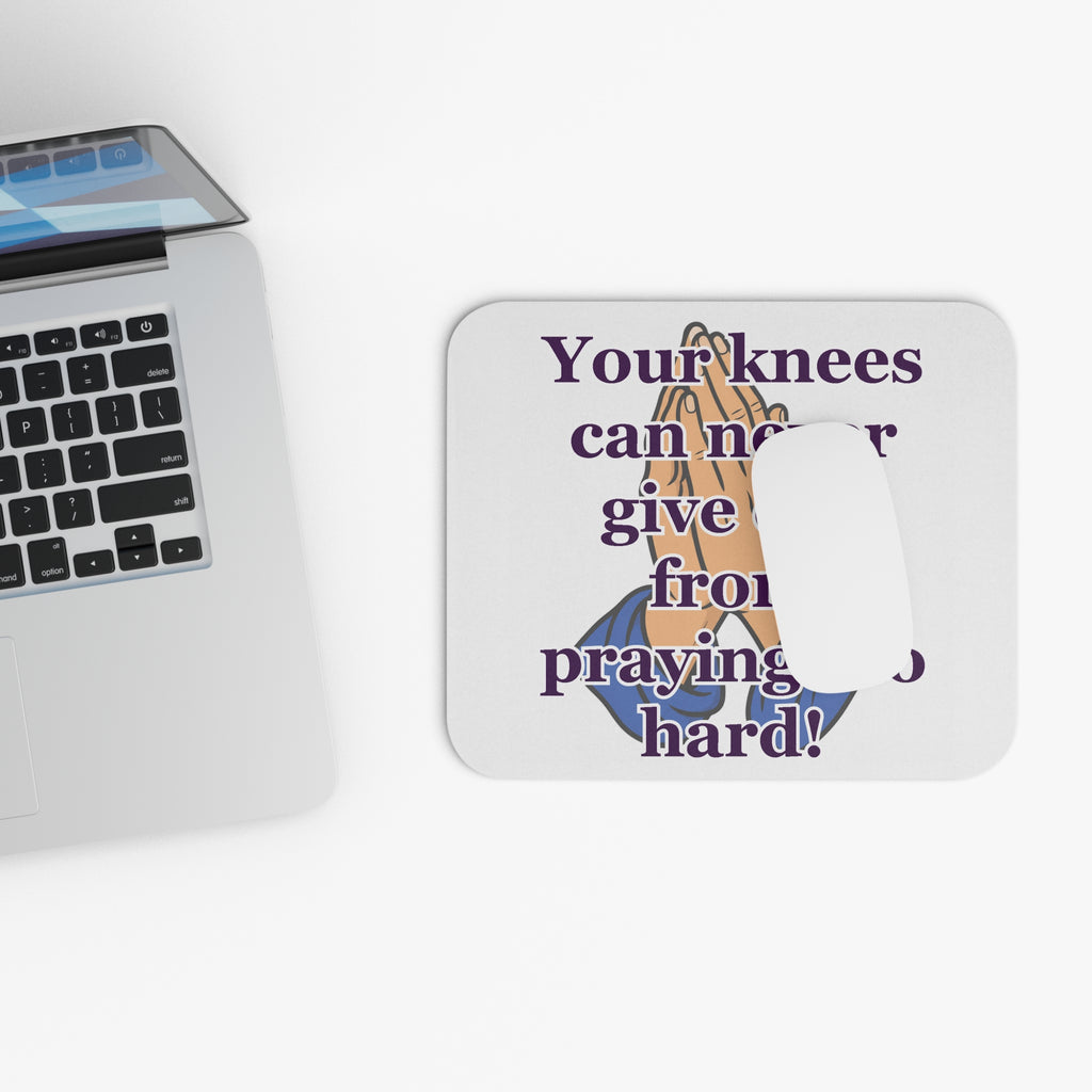 Praying Hands Mouse Pad — "Your knees can never give out from praying too hard!" Inspirational Religious Desk Mat