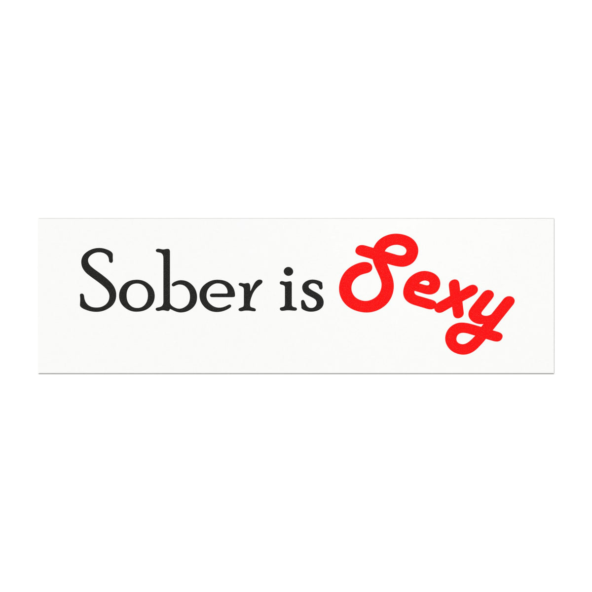 Sober Is Sexy Car Magnet - Recovery Pride Bumper Sticker