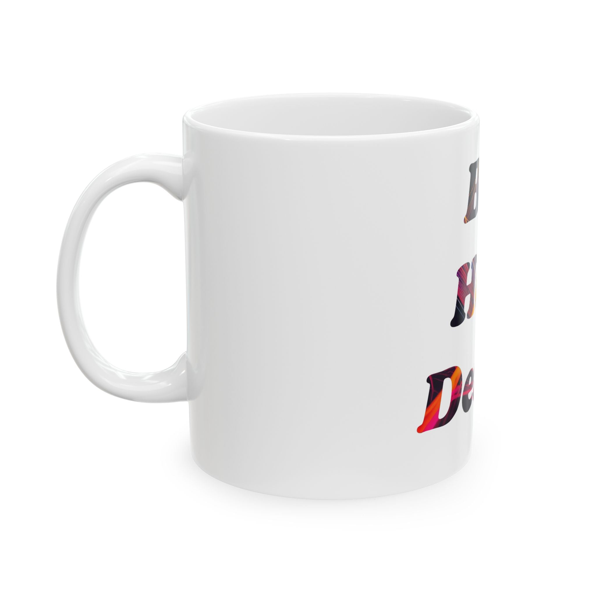 Be a Hope Dealer Mug — Inspirational Ceramic Coffee Cup (11oz & 15oz)